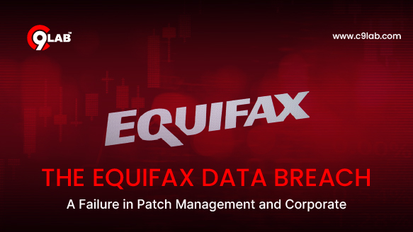 The Equifax Data Breach — A Failure in Patch Management and Corporate