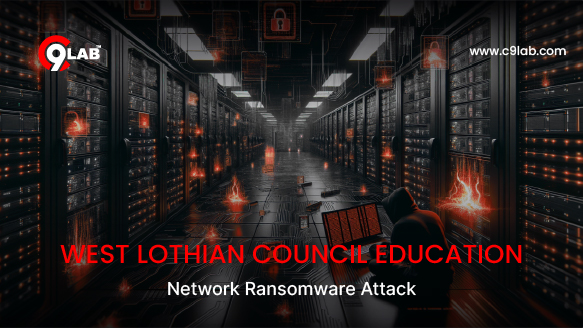 West Lothian Council Education Network Ransomware Attack