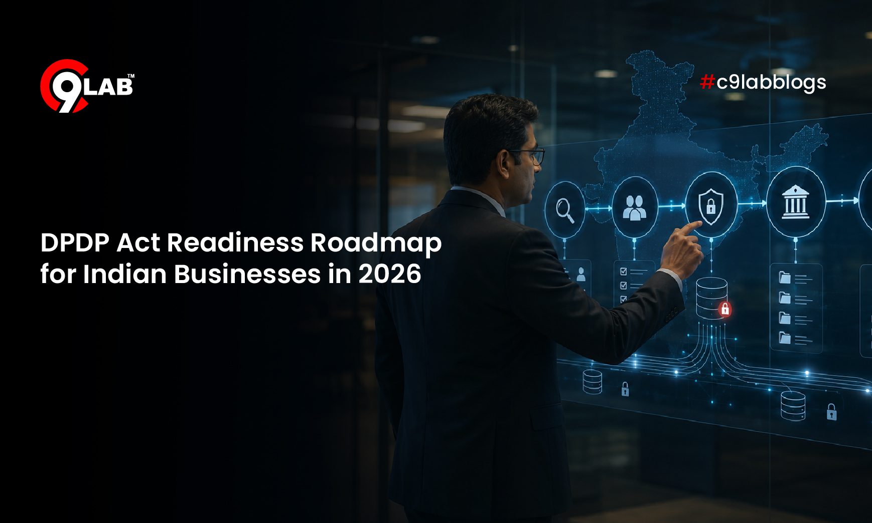 DPDP Act Readiness Roadmap for Indian Businesses in 2026